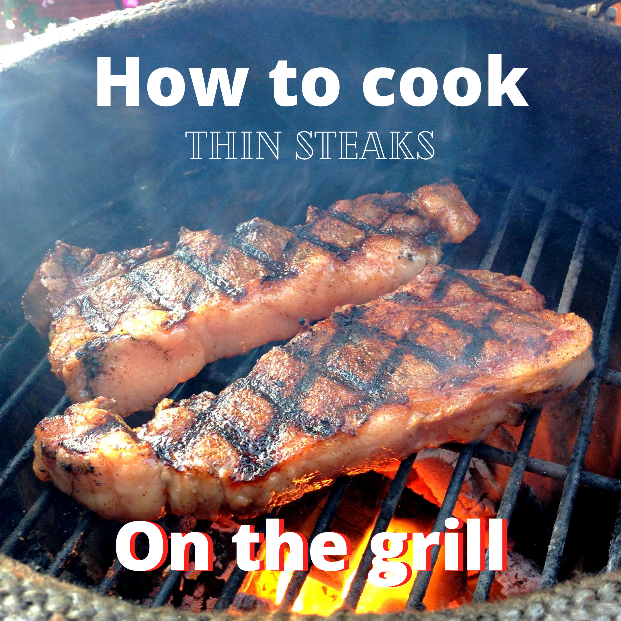 thin-steaks-grilling-montana