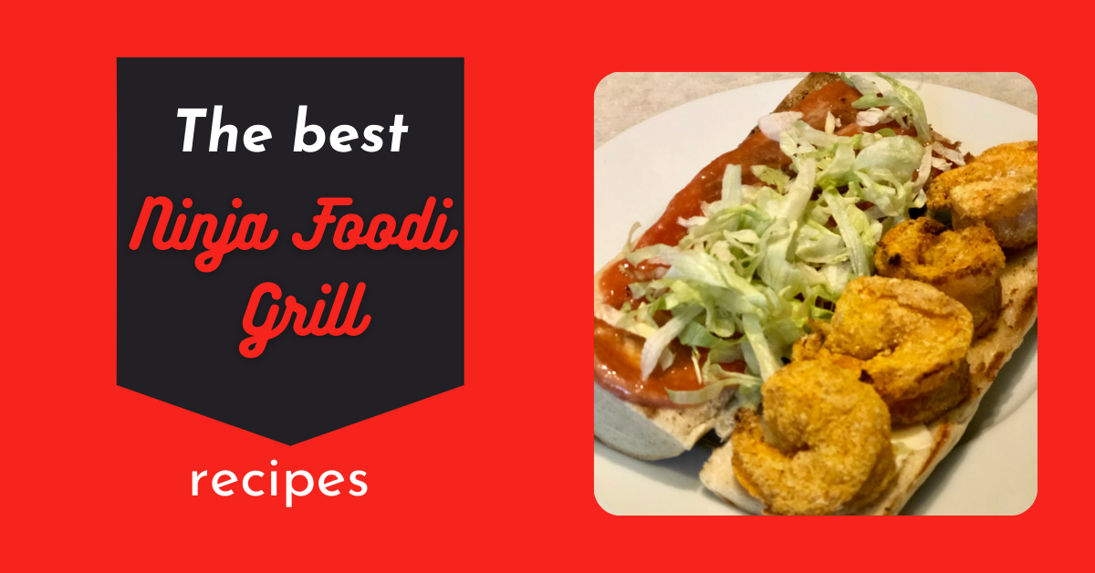 Ninja Foodi Grill Recipes For Every Day of the Week