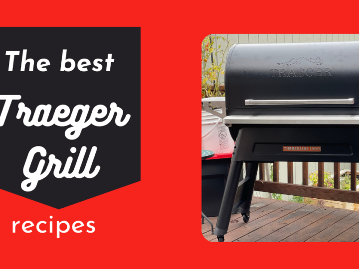 Traeger Grill Recipes