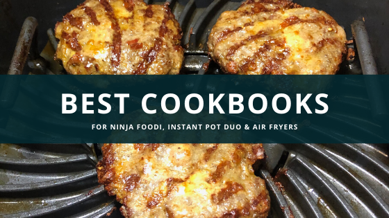 Best Cookbooks For Ninja Foodi